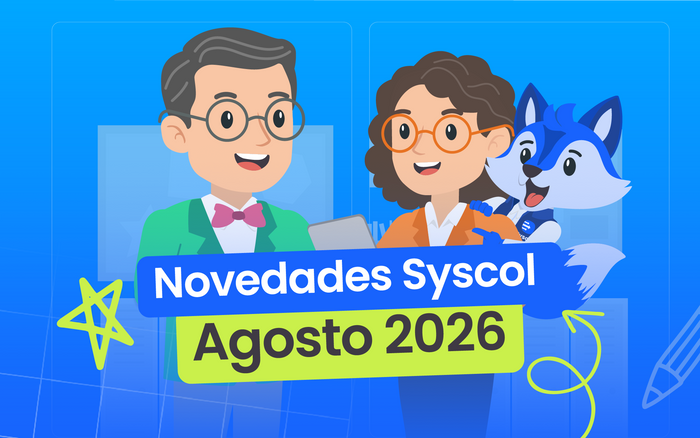 Novedades Syscol Agosto 2026: nueva sección de Profesores, reportes clave y mejoras en Prematrícula