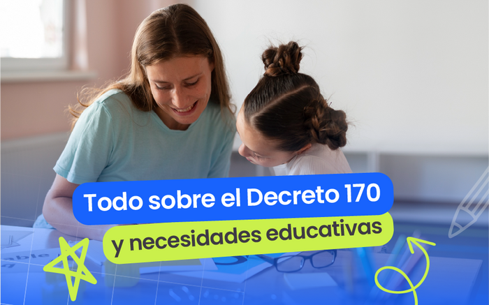 Todo sobre el Decreto 170 y las Necesidades Educativas Especiales (NEE)